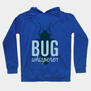 Bug Whisperer Hoodie